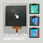 7.6-inch LCD, 800×800, High Brightness, MIPI, with Touch and HDMI option-Square LCD